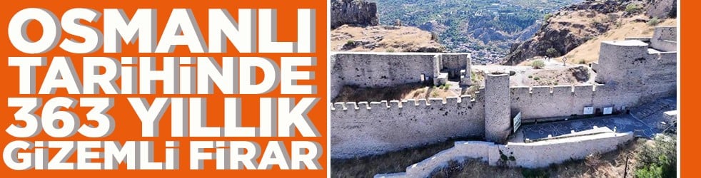 Osmanlı tarihinde 363 yıllık gizemli firar