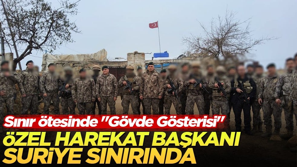 Özel Harekat Başkanı Ünsal Hayal Suriye'de: Üs bölgelerinde denetim!