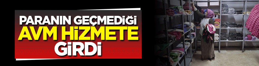 Paranın geçmediği AVM hizmete girdi: Ücretsiz giyim ihtiyaç sahiplerin yüzünü güldürdü