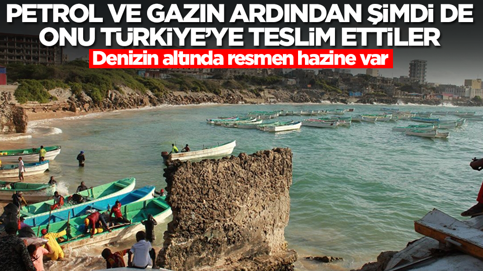 Petrol ve doğalgaz sonrası şimdi de onu Türkiye'ye teslim ettiler! Denizin altında resmen hazine var