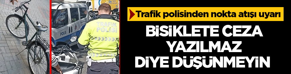 Polisten akrobasi hareketleri yapan bisikletliye tokat gibi uyarı: Ceza yazılmaz sanmayın!