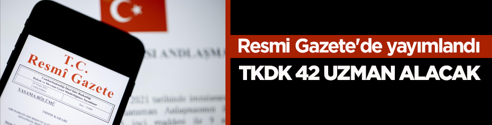 Resmi Gazete'de yayımlandı! TKDK 42 uzman alacak