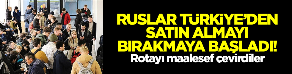 Ruslar Türkiye'den satın almayı bırakmaya başladı! Rotayı maalesef çevirdiler