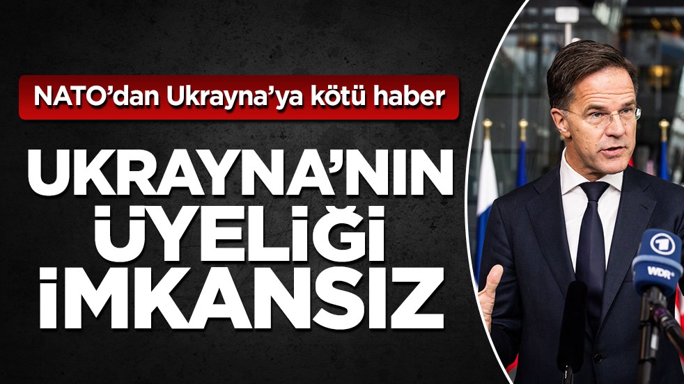 Rutte: Ukrayna’nın NATO üyeliği şu aşamada gerçekçi değil
