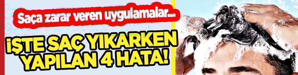 Saç yıkarken yapılan 4 hata! Uzmanlar 'bunları sakın yapmayın' diyerek duyurdu...
