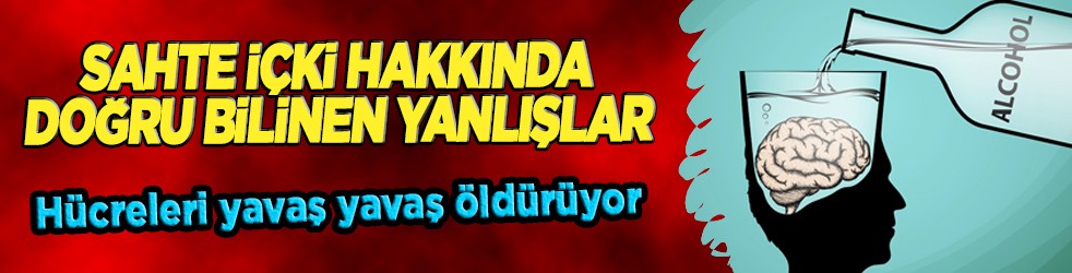 Sahte içki: Alkol hakkında 'doğru bilinen yanlışlar'! Akıl sağlığını bozuyor... Sahte içki operasyonu devam ediyor