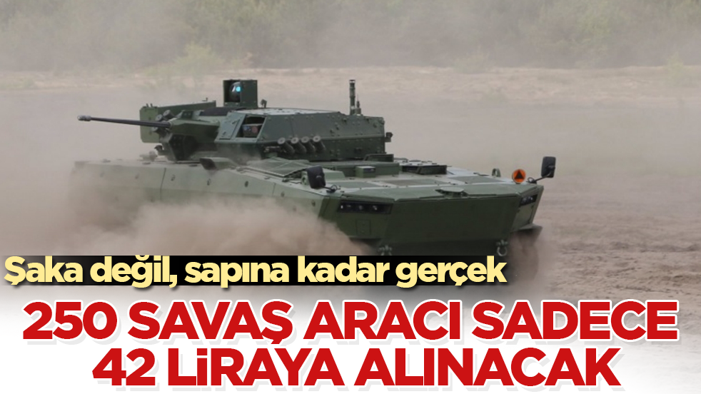 Şaka değil, sapına kadar gerçek! 250 savaş aracı sadece 42 liraya alınacak