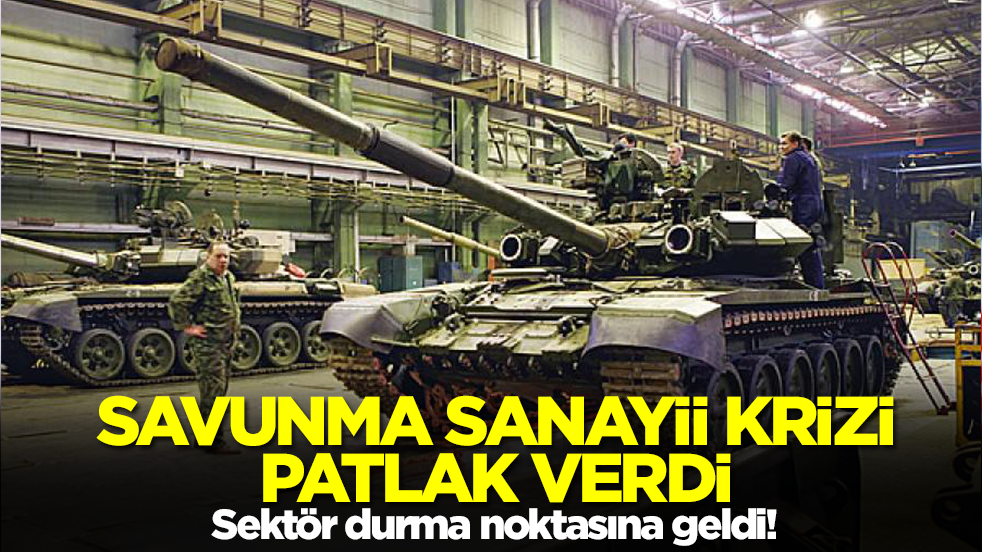 Savunma sanayii krizi patlak verdi: Sektör çökmek üzere