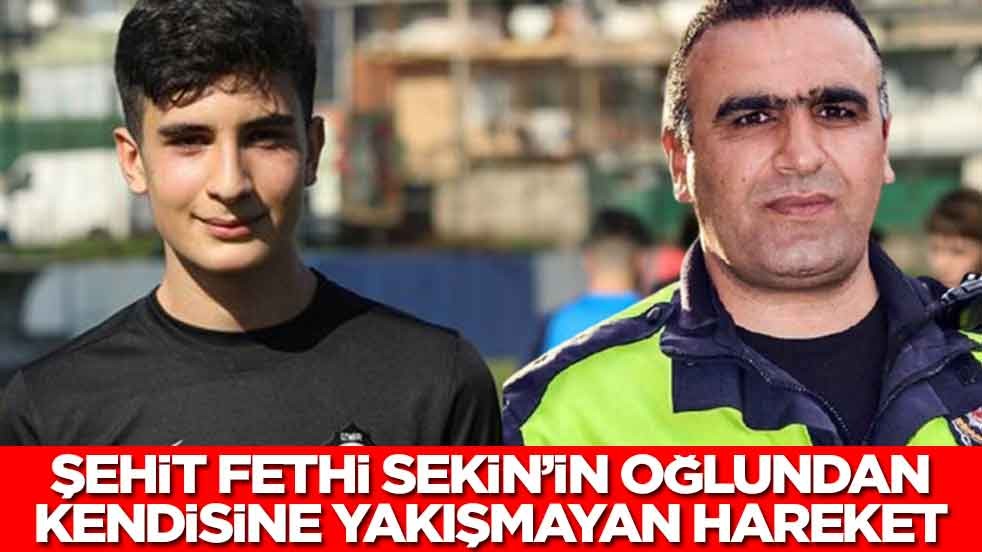 Şehit Fethi Sekin'in oğlundan yakışmayan hareket