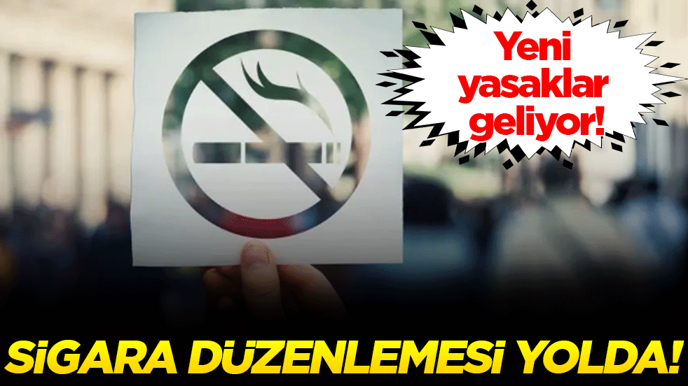 Sigara düzenlemesi yolda: Yeni yasaklar geliyor!