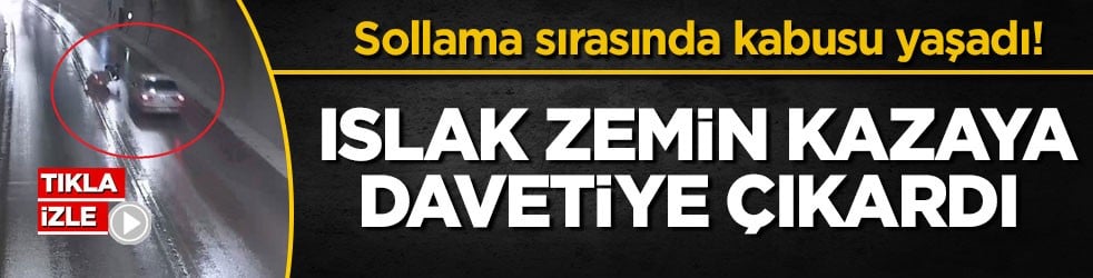 Sollama sırasında kabusu yaşadı! Islak zemin kazaya davetiye çıkardı