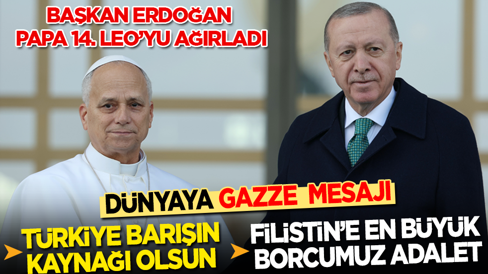 Son dakika! Papa'yı ağırlayan Cumhurbaşkanı Erdoğan: Filistin halkına en büyük borcumuz adalettir