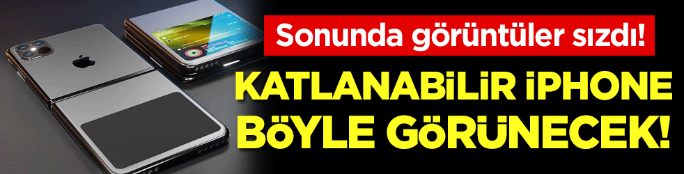 Sonunda görüntüler sızdı: Katlanabilir iphone böyle görünecek! 