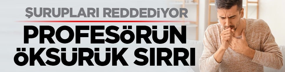 Şurupları reddediyor: Profesörün öksürük sırrı