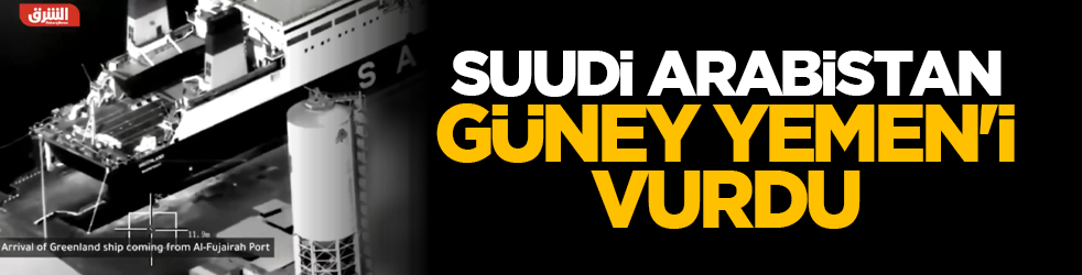 Suudi Arabistan Güney Yemen'i vurdu