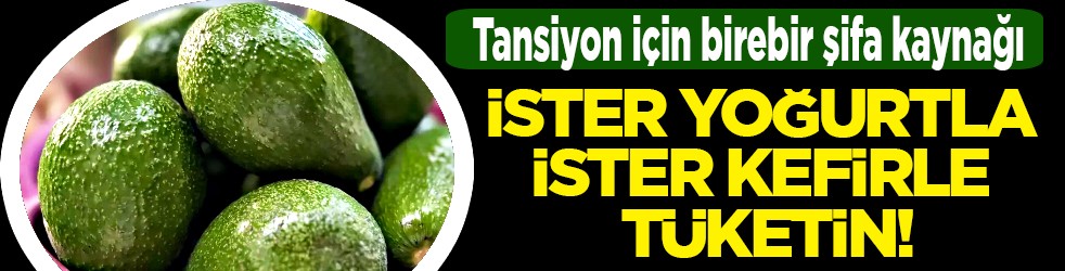 Tansiyon için süper besin: İster yoğurtla ister kefirle tüketin! Kalbi tüy gibi hafifletiyor! Bunu yiyen daha zeki oluyor
