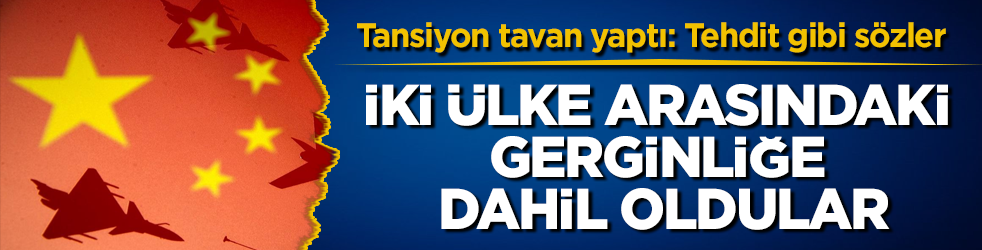Tansiyon tavan yaptı! İki ülke arasındaki gerginliğe dahil oldular: Tehdit gibi sözler