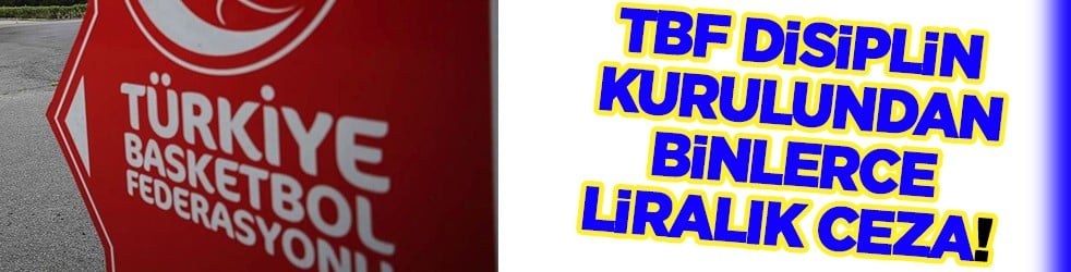 TBF'den Beşiktaş'a derbi faturası: Ağır ceza