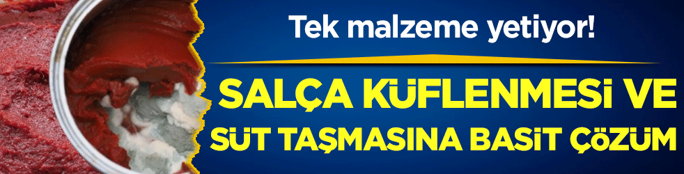 Tek malzeme ikisini de çözüyor: Salça küflenmesi ve süt taşmasına çare!
