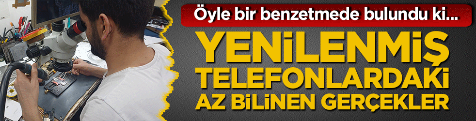 Telefon kullanıcılarını uyarıyor! Yenilenmiş cihazlar tamamen orijinal mi?
