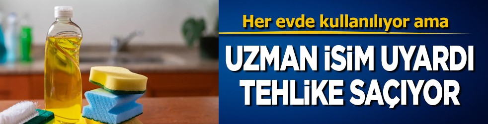 Temizlik ürünü tehlike saçıyor! Uzmanı açıkladı: Evlerde bulunan bu ürünler sağlığı tehdit ediyor