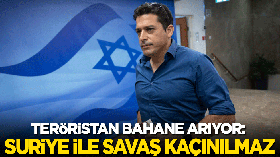 Teröristan bahane arıyor: Suriye ile savaş kaçınılmaz