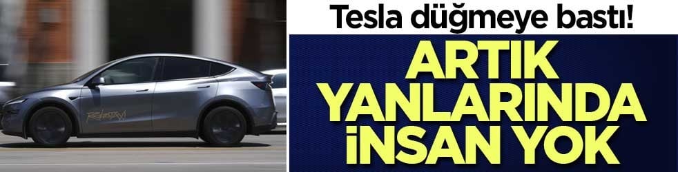 Tesla, robotaksiler için düğmeye bastı! Artı yanlarında insan yok