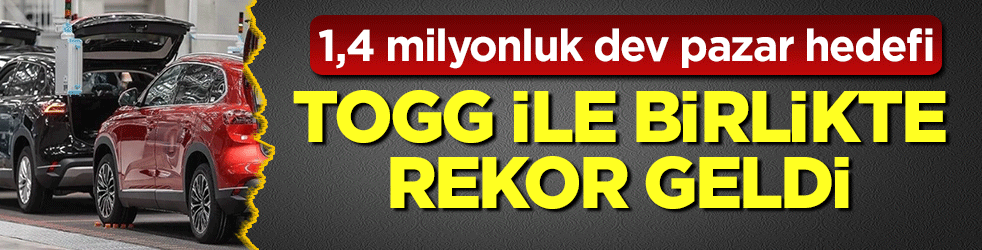 Togg ile birlikte Türkiye otomotivde vites büyüttü: Dev markalardan peş peşe rekor müjdesi