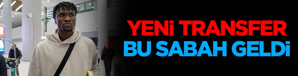 Trabzonspor’un yeni transferi geldi!
