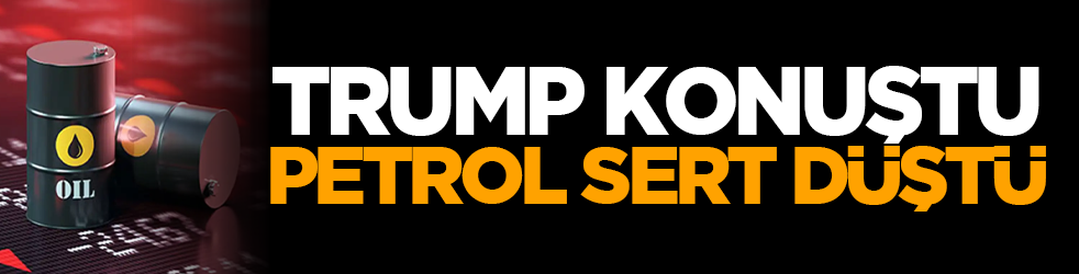 Trump konuştu petrol sert düştü