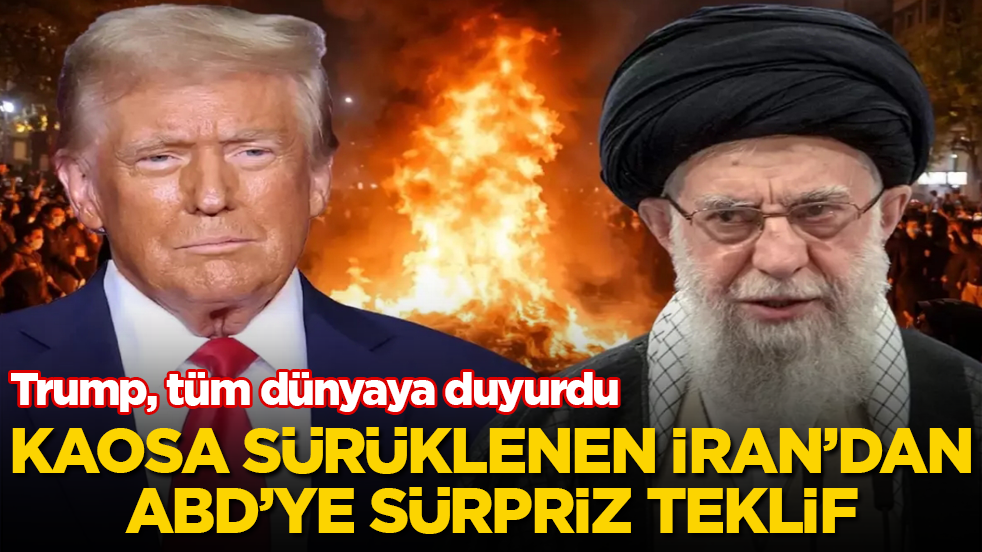 Trump, tüm dünyaya duyurdu! Kaosa sürüklenen İran’dan, ABD’ye sürpriz teklif