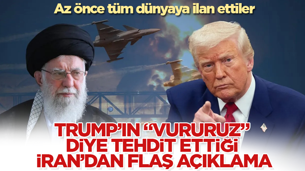 Trump’ın "Vururuz" diye tehdit ettiği İran’dan flaş açıklama! Az önce tüm dünyaya ilan ettiler