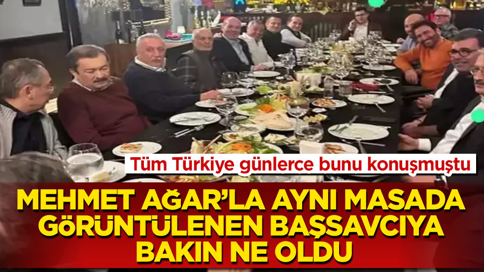 Tüm Türkiye günlerce bunu konuşmuştu! Mehmet Ağar’la aynı masada görüntülenen başsavcıya bakın ne oldu
