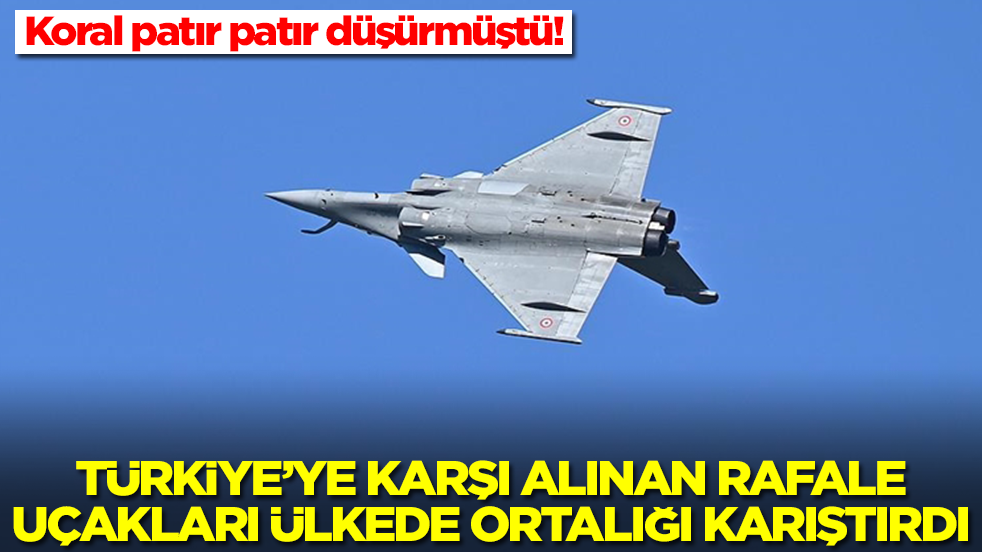 Türk Koral patır patır düşürmüştü! Türkiye'ye karşı alınan Rafale savaş uçakları ülkede ortalığı karıştırdı