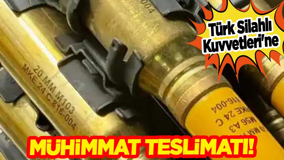 Türk Silahlı Kuvvetleri'ne mühimmat teslimatı tamamlandı! Türk yapımı... Türkiye'nin yükselişi