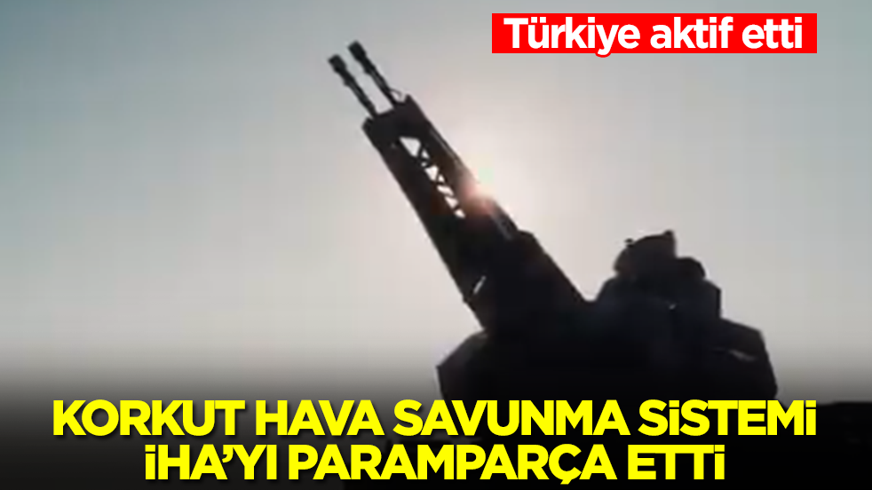 Türkiye aktif etti: KORKUT hava savunma sistemi İHA'yı paramparça etti