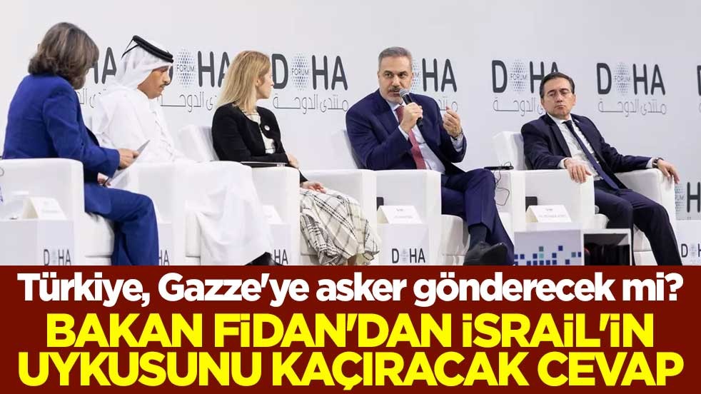Türkiye, Gazze'ye asker gönderecek mi? Bakan Fidan'dan İsrail'in uykusunu kaçıracak cevap