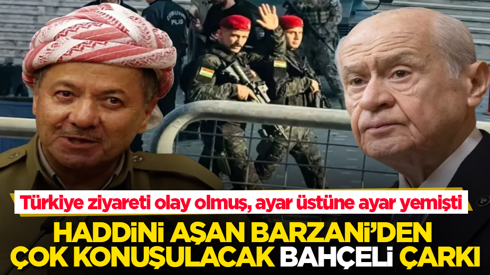 Türkiye ziyareti olay olmuş, ayar üstüne ayar yemişti! Haddini aşan Barzani’den çok konuşulacak "Bahçeli" çarkı