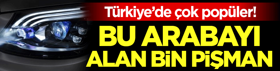 Türkiye'de de çok satıyor: Bu arabayı alan bin pişman