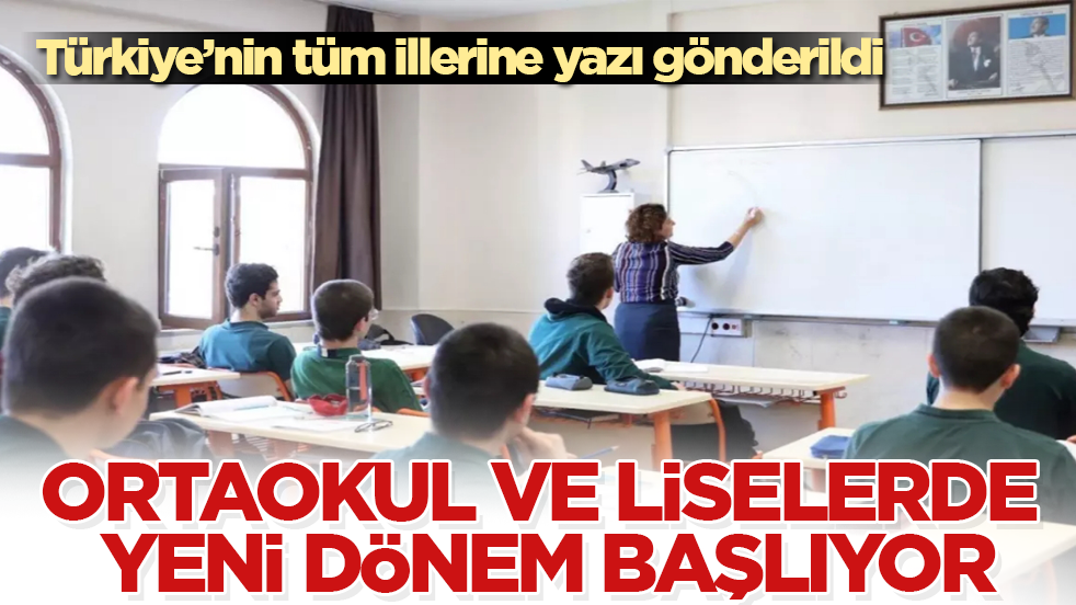 Türkiye’nin tüm illerine yazı gönderildi! Ortaokul ve liselerde yeni dönem başlıyor