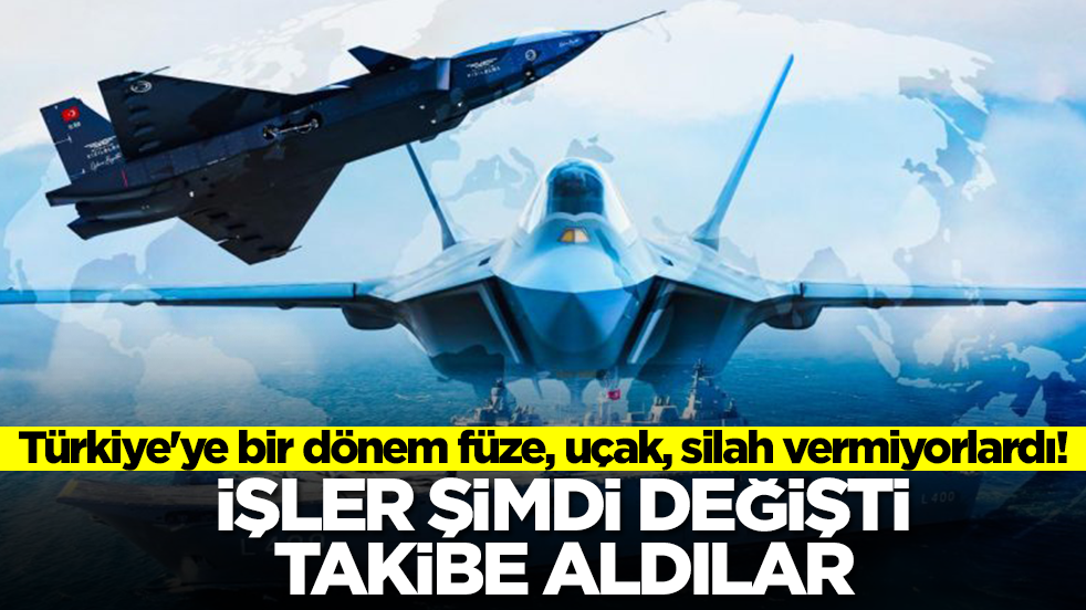 Türkiye'ye bir dönem füze, uçak, silah vermiyorlardı! İşte şimdi işler değişti, takibe aldılar