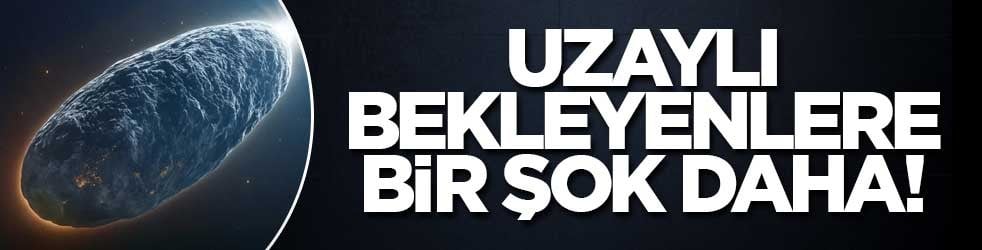 Uzaylı bekleyenlere bir şok daha! Geçip gitti