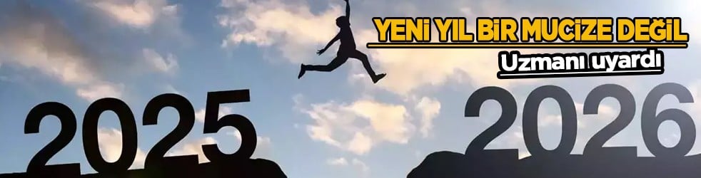 Uzmanı yarar olmayacağını söyledi, tüyo verdi! Yeni yıl bir mucize değil, umudunuzu büyük tutun! Uzmanından uyarı 