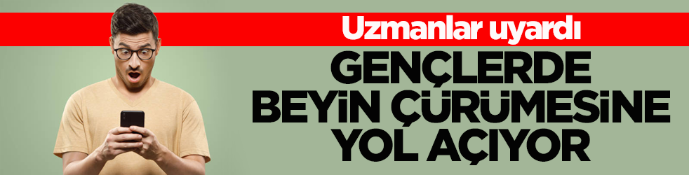 Uzmanlar uyardı! ‘Sosyal medya kullanım süresi yoğunluğu, gençlerde beyin çürümesine yol açıyor’