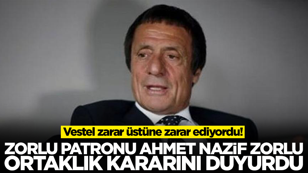Vestel zarar üstüne zarar ediyordu! Zorlu Holding patronu Ahmet Nazif Zorlu ortaklık kararını duyurdu