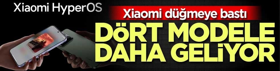 Xiaomi, dört modele daha HyperOS 3 güncellemesi veriyor