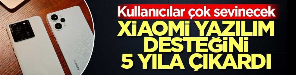 Xiaomi, Yazılım Desteğini 5 Yıla Çıkardı: İşte Güncelleme Alacak Modeller