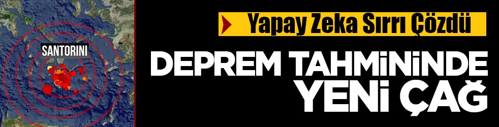 Yapay zeka Santorini'deki deprem fırtınasının nedenini çözdü