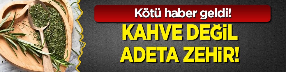 Kötü haber geldi: Kahve içerisinde zehir satılıyor! Duyan şok olacak... Dikkat çeken gelişme