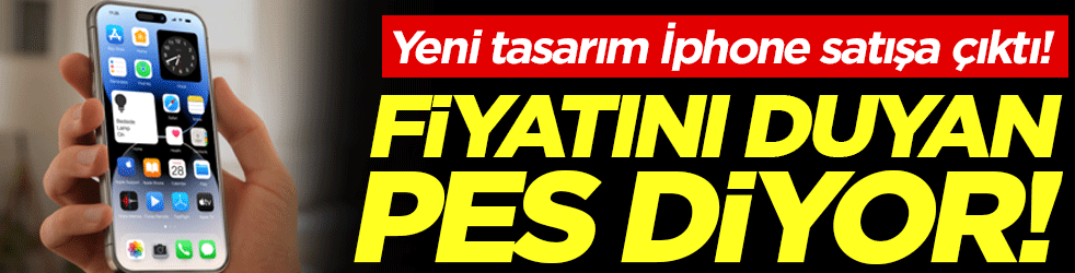 Yeni tasarım İPhone satışa çıktı: Fiyatını duyan pes diyor!